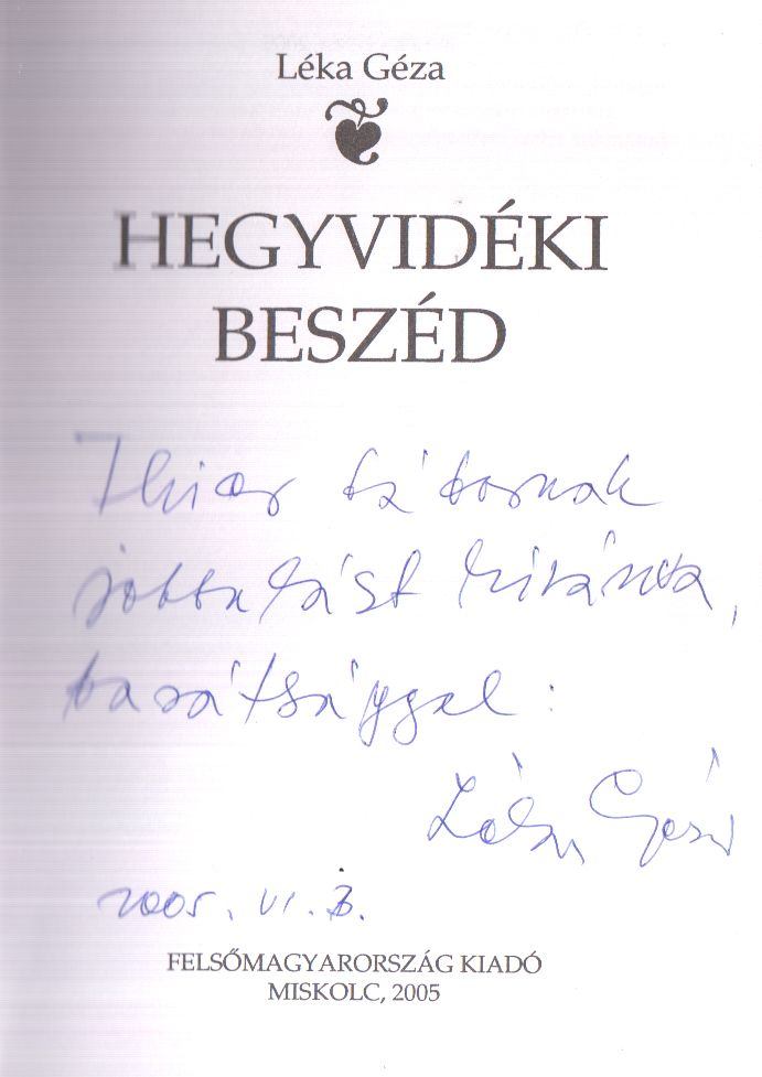 LÉKA GÉZA - Hegyvidéki beszéd (dedikált) [antikvár]