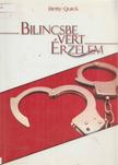 Betty Quick - Bilincsbe Vert Érzelem [antikvár]