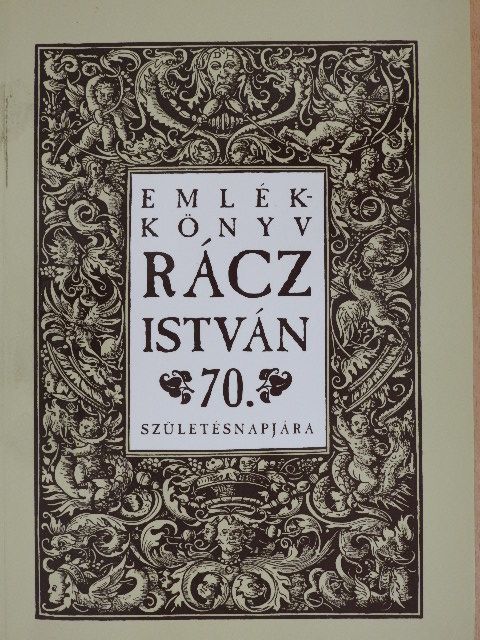Bán Péter - Emlékkönyv Rácz István 70. születésnapjára [antikvár]