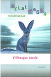 d'Elhougne László - Állatmesék felnőtteknek [antikvár]