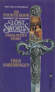 Fred Saberhagen - The Fourth Book of Lost Swords - Farslayer's Story [antikvár]