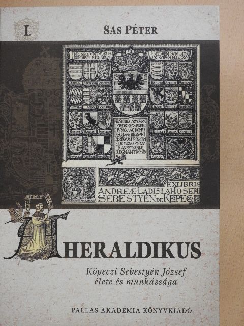 Sas Péter - A Heraldikus I. [antikvár]