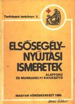 ILLÉS BÉLA - Elsősegélynyújtási ismeretek [antikvár]