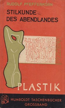 Rudolf Pfefferkorn - Stilkunde des Abendlandes [antikvár]