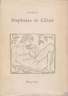 LONGOSZ - Daphnisz és Chloé [antikvár]