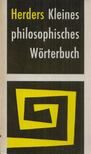 Max Müller, Alois Halder - Herders Kleines Philosophisches Wörterbuch [antikvár]