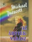 Michael Prescott - Az árnyékvadász [antikvár]