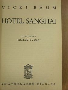 Vicki Baum - Hotel Sanghai [antikvár]