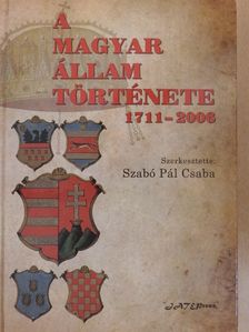 Deák Ágnes - A magyar állam története 1711-2006 [antikvár]