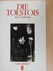 Anne Edwards - Die Tolstois [antikvár]