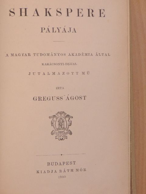Greguss Ágost - Shakspere pályája [antikvár]
