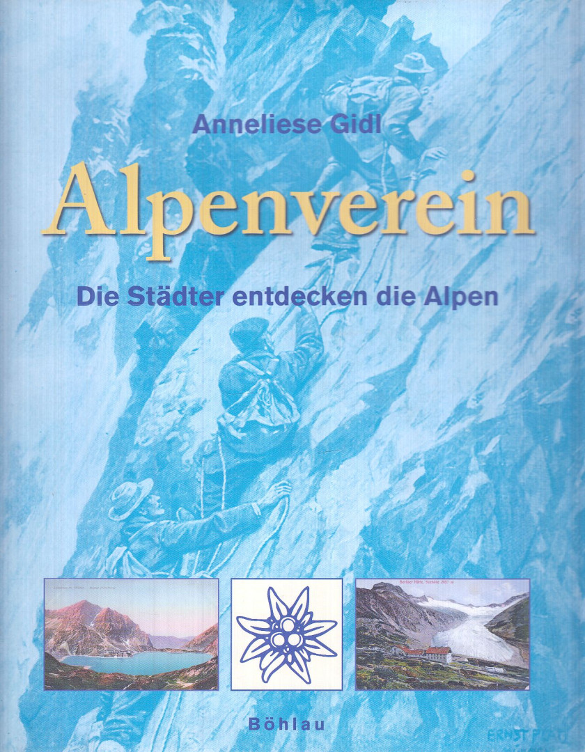 Gidl, Anneliese - Alpenverein [antikvár]