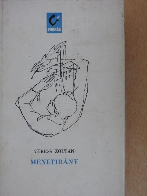 Veress Zoltán - Menetirány [antikvár]