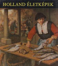 MOJZER MIKLÓS - Holland életképek [antikvár]