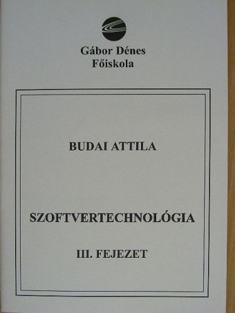 Budai Attila - Szoftvertechnológia III. [antikvár]