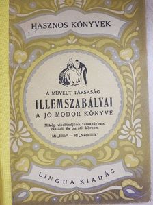 A művelt társaság illemszabályai [antikvár]