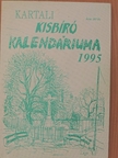 Barabás Tamás - Kartali Kisbíró Kalendáriuma 1995 [antikvár]