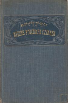 BÁRÓ EÖTVÖS JÓZSEF - Kisebb politikai czikkek [antikvár]