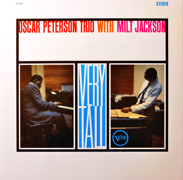 THE OSCAR PETERSON TRIO WITH MILT JACKSON - VERY TALL LP THE OSCAR PETERSON TRIO WITH MILT JACKSON