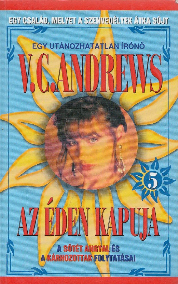 Andrews, V. C. - Az éden kapuja [antikvár]