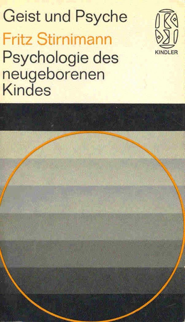 STIRNIMANN, FRITZ - Psychologie des neugeborenen Kindes [antikvár]