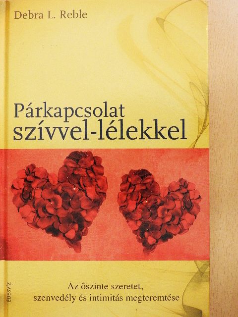 Debra L. Reble - Párkapcsolat szívvel-lélekkel [antikvár]
