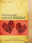 Debra L. Reble - Párkapcsolat szívvel-lélekkel [antikvár]