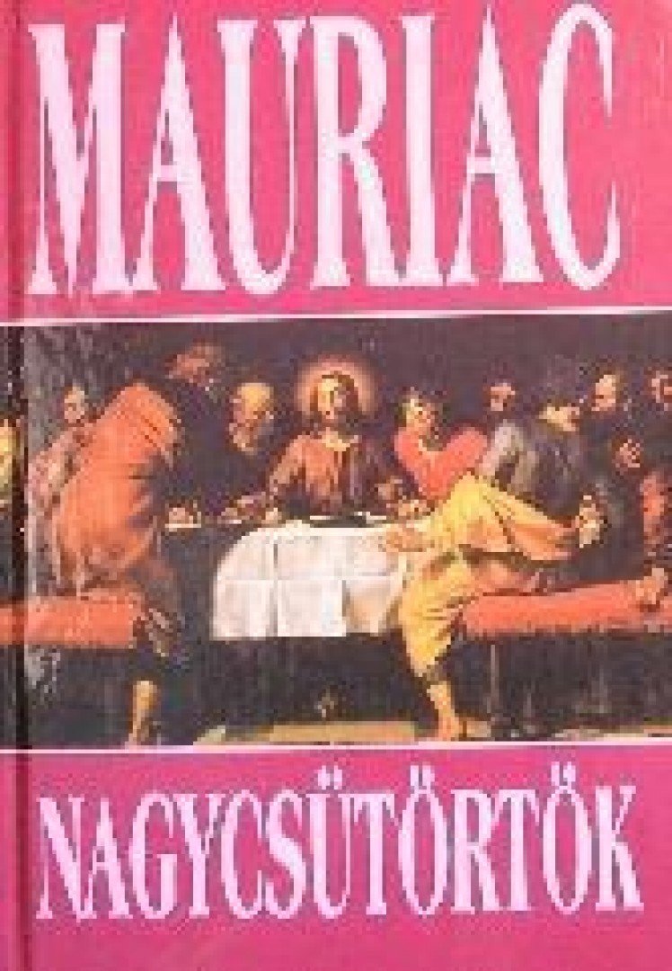 Francois Mauriac - Nagycsütörtök [antikvár]