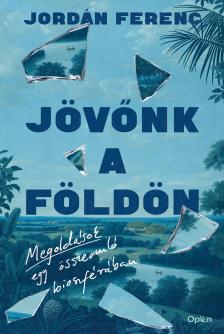 Jordán Ferenc - Jövőnk a Földön