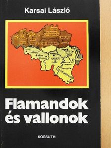 Karsai László - Flamandok és vallonok [antikvár]