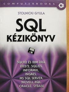 Stolnicki Gyula - SQL kézikönyv - Floppy-val [antikvár]