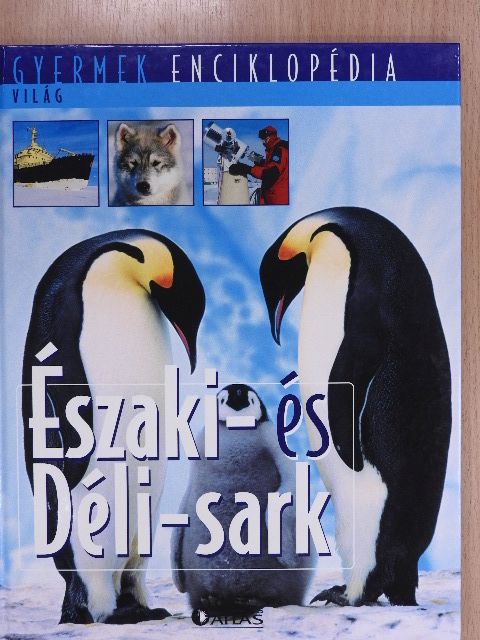 Északi- és Déli-sark [antikvár]