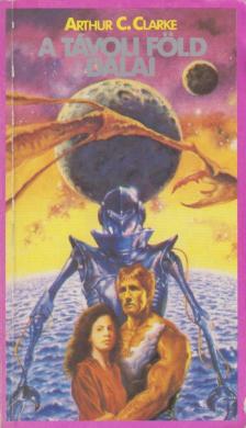 Arthur C. Clarke - A távoli föld dalai [antikvár]