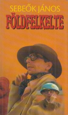 Sebeők János - Földfelkelte [antikvár]