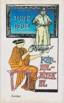 Joseph Heller - Képzeljétek el [antikvár]