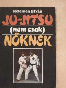 Kelemen István - Ju-jitsu [antikvár]