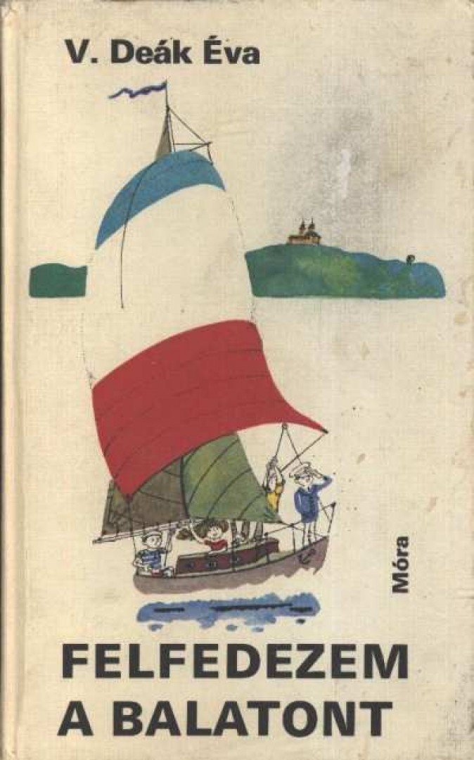 V. Deák Éva - Felfedezem a Balatont [antikvár]