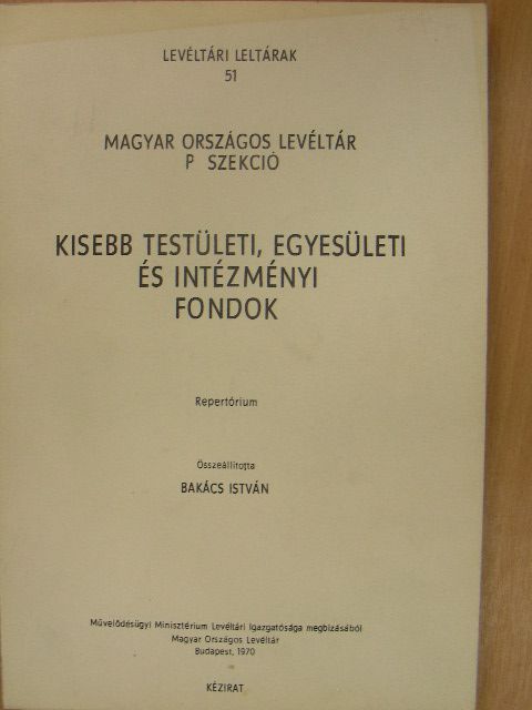 Kisebb testületi, egyesületi és intézményi fondok [antikvár]