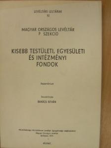 Kisebb testületi, egyesületi és intézményi fondok [antikvár]