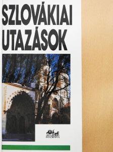 Németh Adél - Szlovákiai utazások [antikvár]