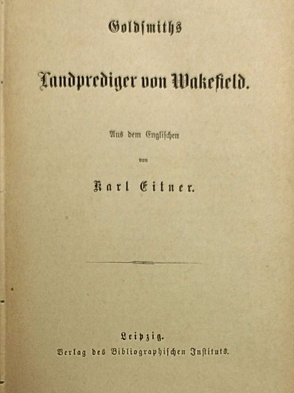 Daniel Defoe - Goldsmiths Landprediger von Wakefield/Merimée's ausgewählte Novellen/Defoe's Robinson Crusoe (gótbetűs) [antikvár]