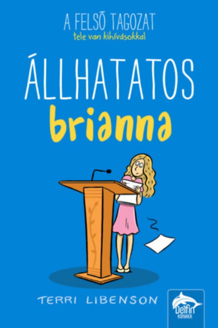 Terri Libenson - Állhatatos Brianna [antikvár]