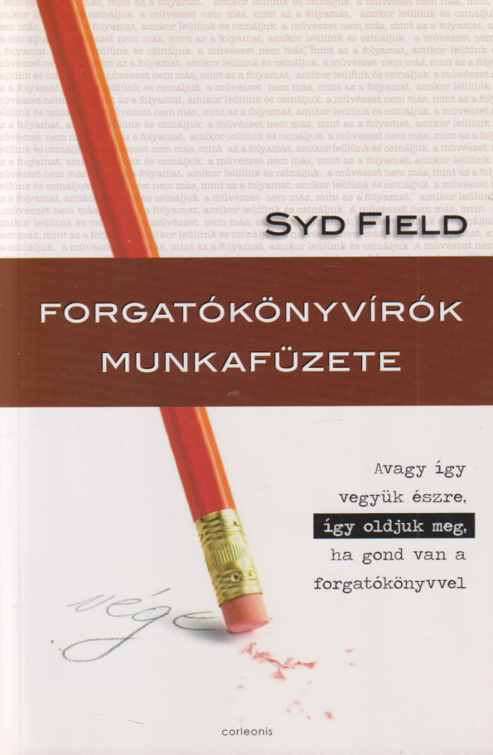 Syd Field - Forgatókönyvírók munkafüzete [antikvár]