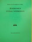 Kolozsvári Grandpierre Endre - Anonymus titkai nyomában [antikvár]