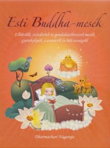 Dharmachari Nagaraja - Esti Buddha-mesék [antikvár]