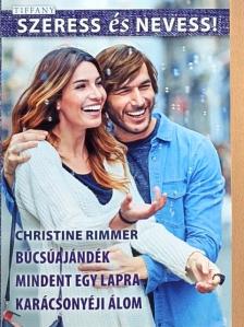 Christine Rimmer - Búcsúajándék/Mindent egy lapra/Karácsonyéji álom [antikvár]