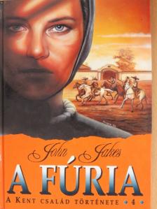 John Jakes - A fúria [antikvár]