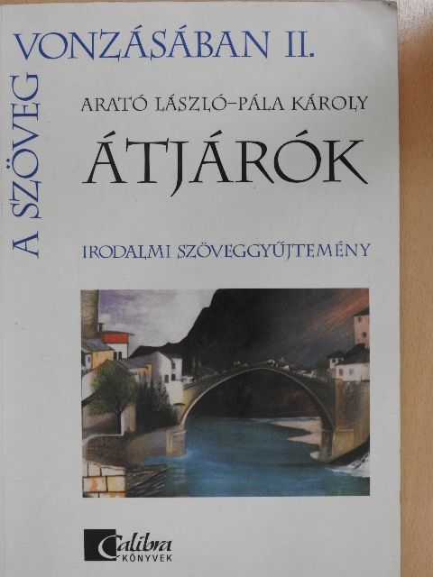 Arató László - A szöveg vonzásában II. [antikvár]