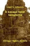 Kocsis Ferenc - A kacagó halál temploma [eKönyv: epub, mobi]