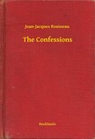 Jean-Jacques Rousseau - The Confessions [eKönyv: epub, mobi]